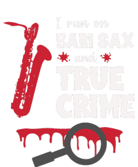 I Run On Bari Sax And True Crime Baritone Saxophonist Long Sleeve Pajama Set