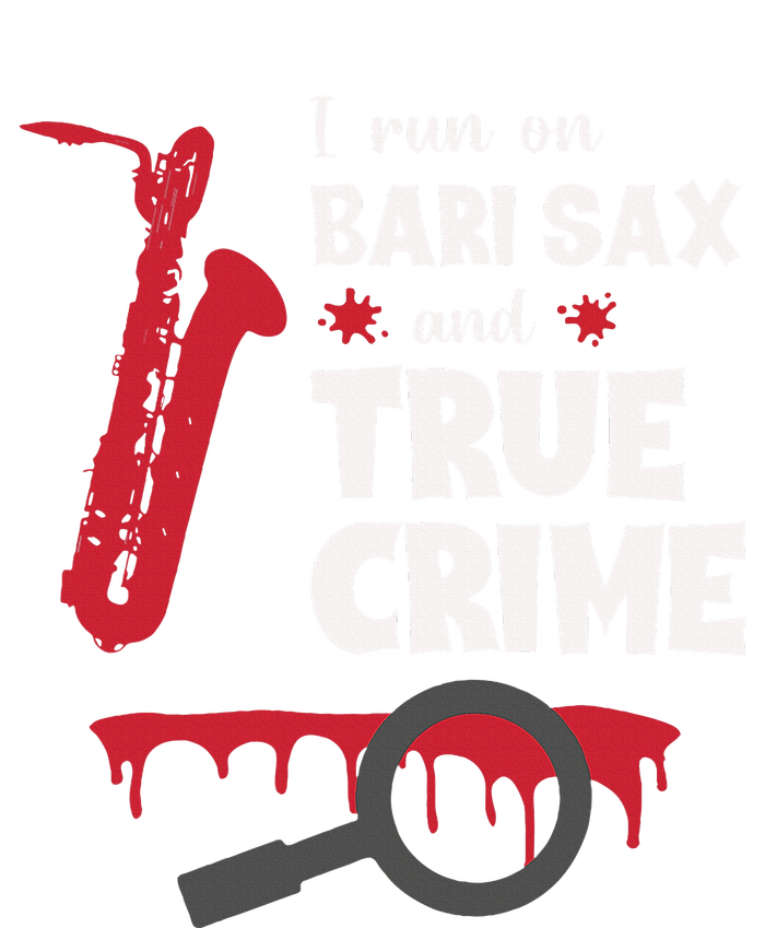 I Run On Bari Sax And True Crime Baritone Saxophonist Long Sleeve Pajama Set