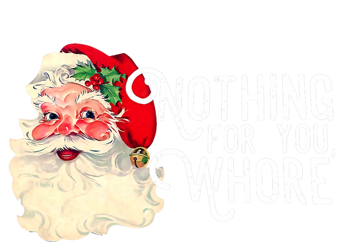 Funny Santa Claus Nothing For You Whore Merry Christmas Xmas Button