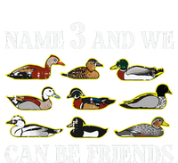 Duck Types Name 3 We Can Be Friends T-Shirt