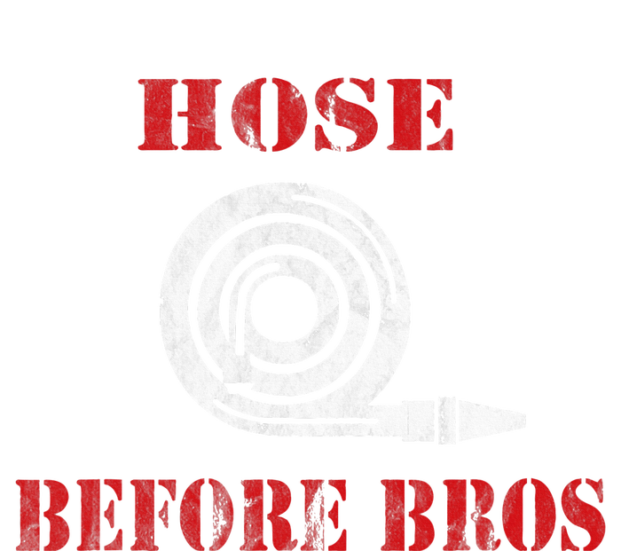 Hose Before Bros Gift For Firefighter Fire Chief T-Shirt