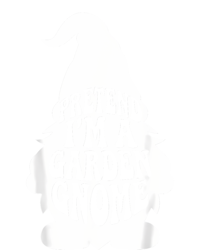 Easy Adult Halloween Costumes Pretend IM A Garden Gnome T-Shirt