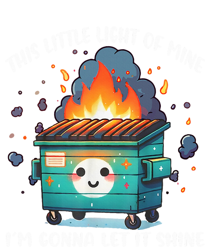 This Little Lightof Mine Lil Dumpster Fire T-Shirt