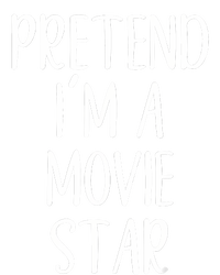 Funny Pretend IM A Movie Star Costume Halloween Easy Tall Sweatshirt