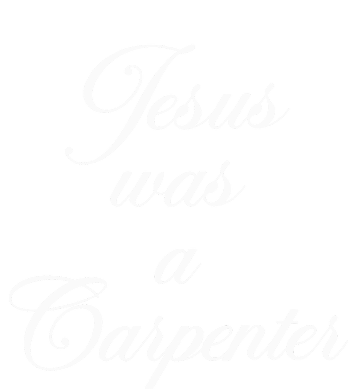 Jesus Was A Carpenter Full Zip Hoodie