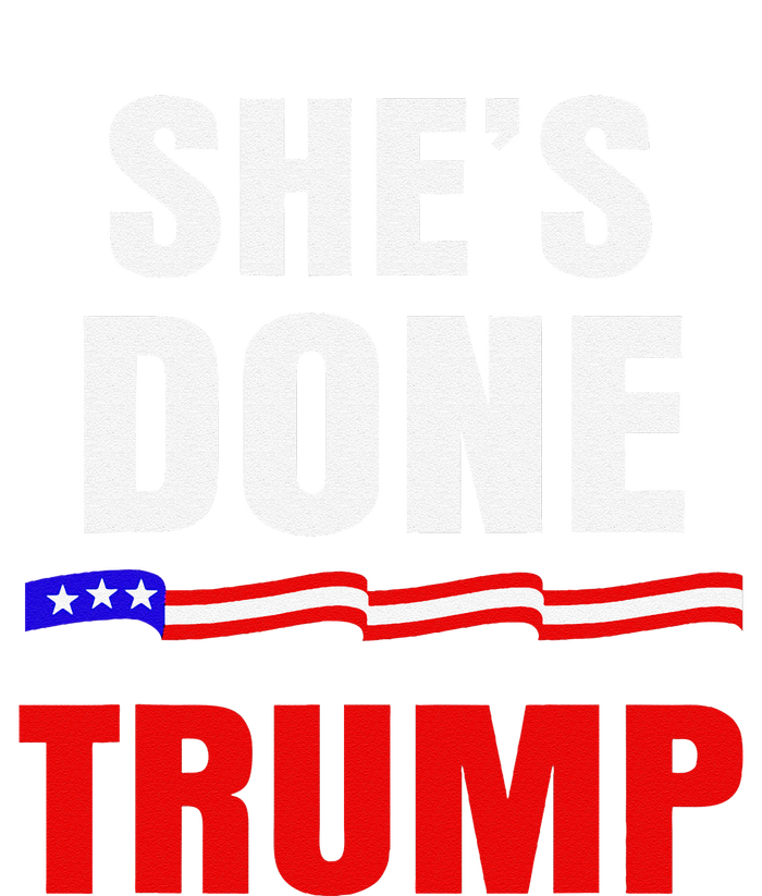 SheS Done Kamala Harris 79 Of Americans Trump President T-Shirt