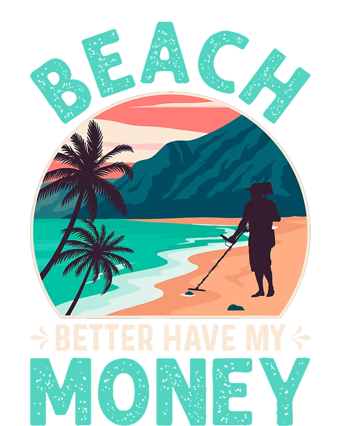 Beach Better Have My Money Metal Detector Retro Button