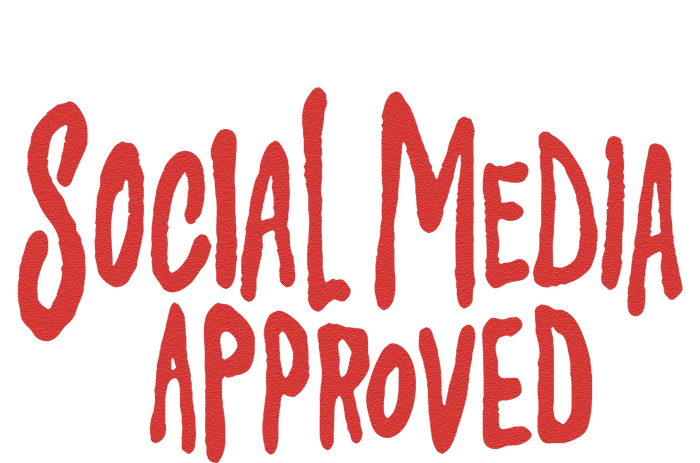 Social Media Approved Quote T-Shirt