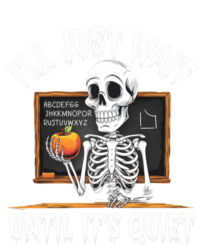 Ill Just Wait Until Its Quiet Teacher Lazy Halloween Costume Cool Gift Toddler T-Shirt