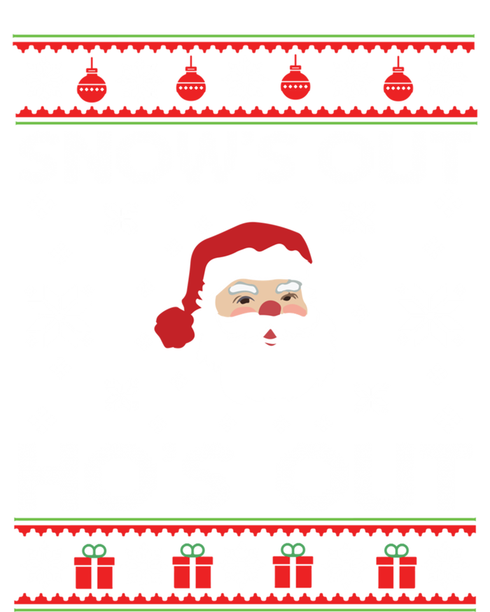 Snows Out Ho Ho Hos Style Christmas Santa Funny Gift T-Shirt