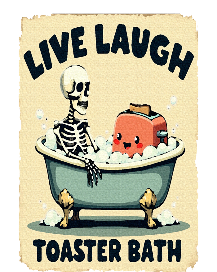 Live Laugh Toaster Bath Skeleton Vintage Funny Saying T-Shirt