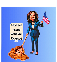 Mop The Floor With Him Kamala! Women's T-Shirt