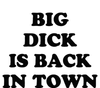 Big Dick Is Back In Town Womens CVC Long Sleeve Shirt