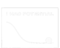 I Had Potential Funny Graph Line T-Shirt