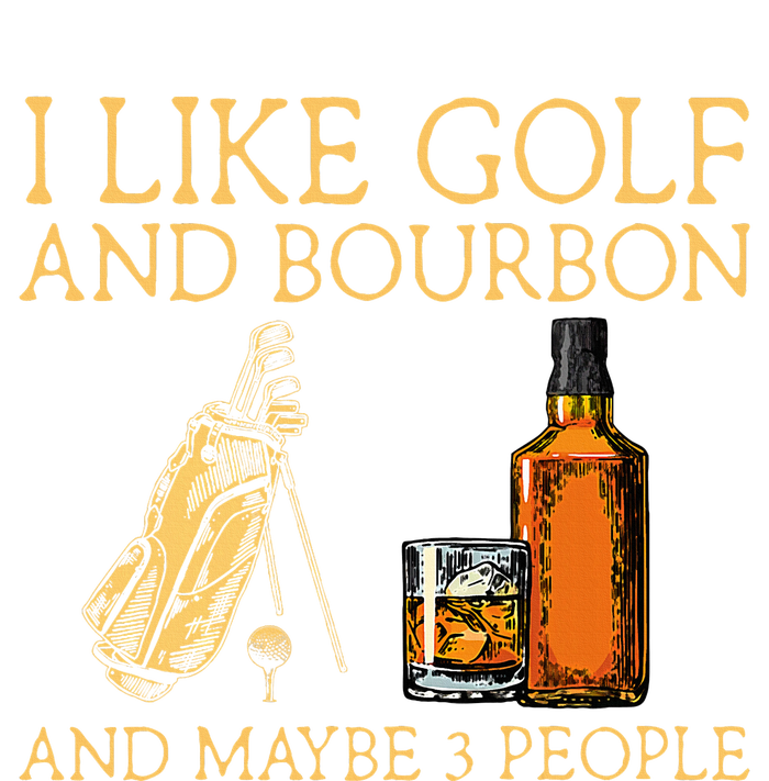 I Like Golf And Bourbon And Maybe 3 People Pajama Set