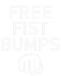 Free Fist Bumps Funny Jokes T-Shirt