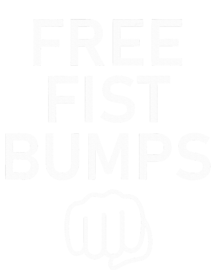 Free Fist Bumps Funny Jokes T-Shirt