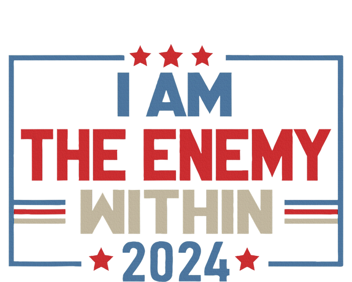 I Am The Enemy Within Kamala Harris 2024 T-Shirt