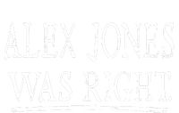 Alex Jones Was Right Kassi Ware T-Shirt