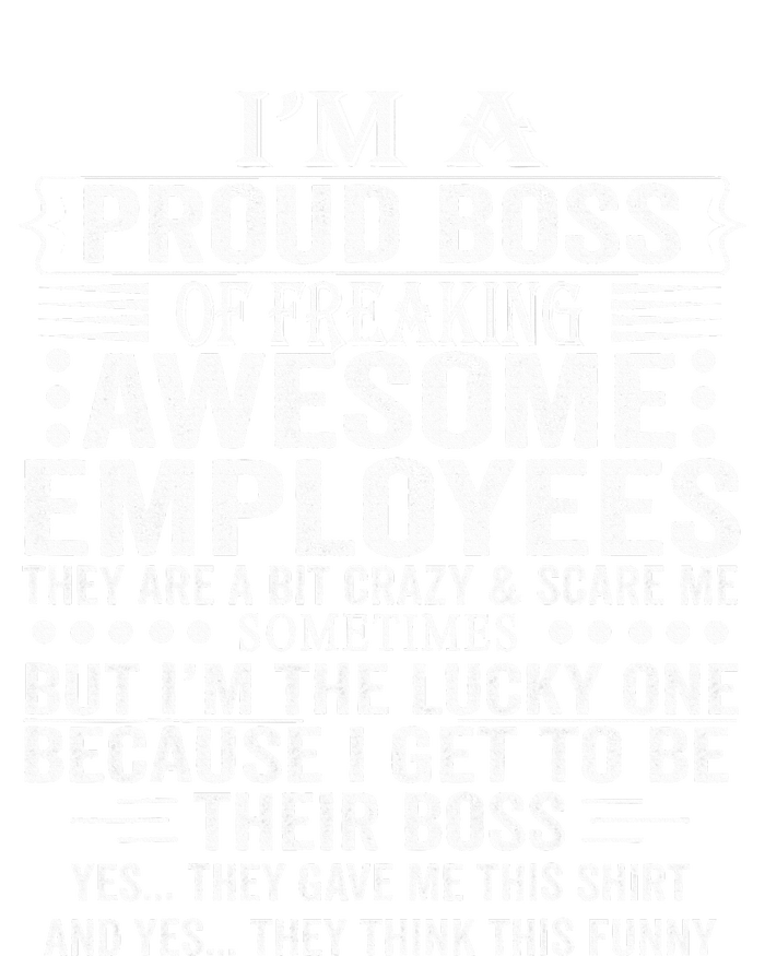 IM A Proud Boss Of Freaking Awesome Employees Tie-Dye Long Sleeve Shirt