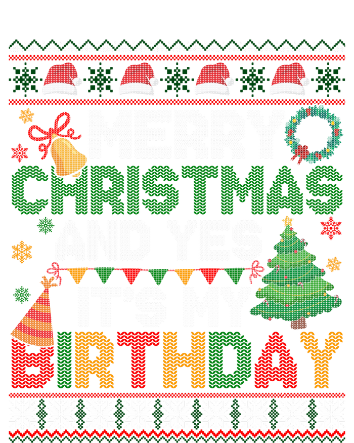 Merry Christmas And Yes ItS My Birthday Ugly Xmas Sweater T-Shirt