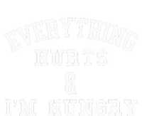 Everything Hurts & IM Hungry Running Marathon Runner Performance Sprint T-Shirt