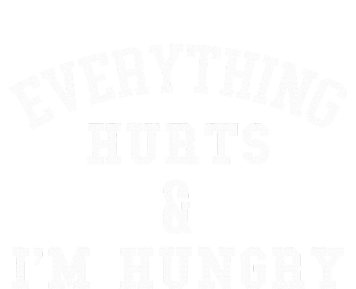 Everything Hurts & IM Hungry Running Marathon Runner Performance Sprint T-Shirt