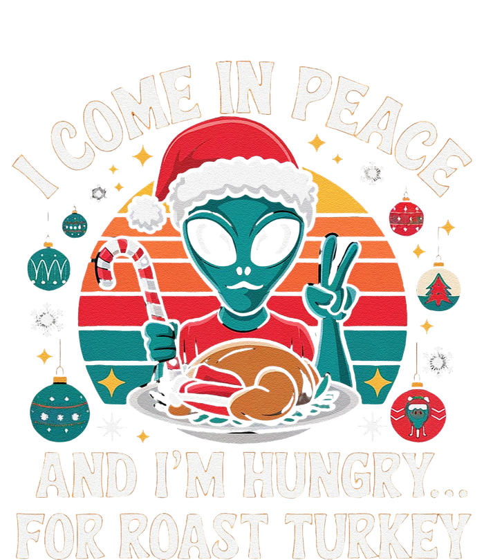 I Come In Peace And IM Hungry Turkey Alien In Christmas Womens Funnel Neck Pullover Hood