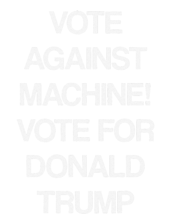 Vote Against Machine Trump 2024 T-Shirt