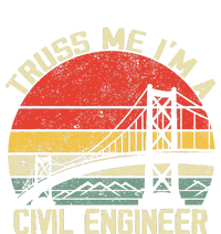 Engineering Student Funny Truss Me IM A Civil Engineer T-Shirt