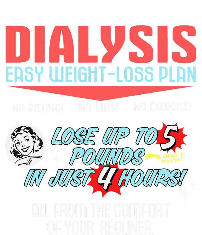 Dialysis Easy Weight Loss Plan A Funny Dialysis Tie-Dye Long Sleeve Shirt