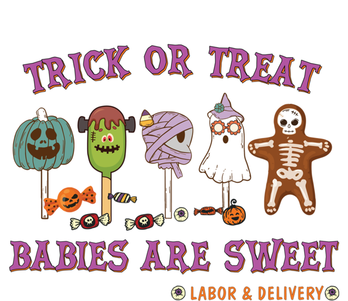 Trick Or Treat Are Sweet Labor And Delivery Halloween Cute Gift Women's V-Neck T-Shirt