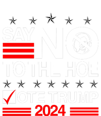 Say No To The Hoe Vote Trump 2024 Say No To The Kamala Trump T-Shirt