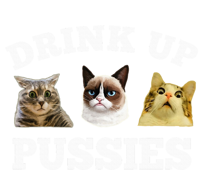 Drink Up Pussies Funny Cat Dad Drinking Adult Humor Saying PosiCharge Competitor Tank