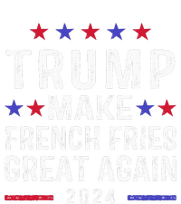 Make French Fries Great Again Trump 2024 French Fry T-Shirt