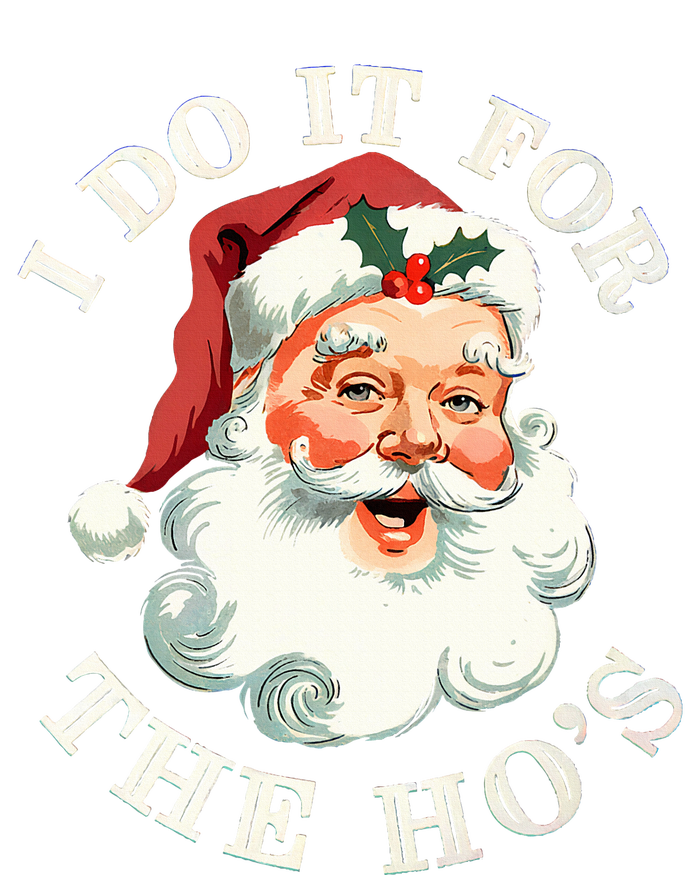 I Do It For The Hos Funny Inappropriate Christmas Santa Face Sustainable Beanie