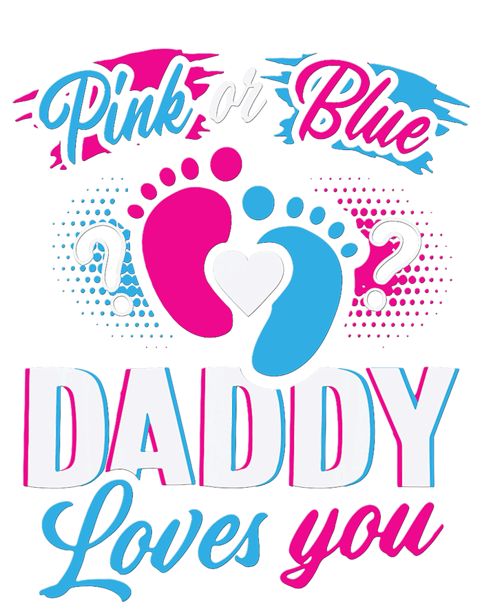 Daddy Loves You Gender Reveal Soon To Be Dad T-Shirt