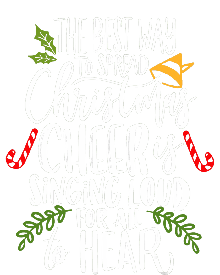 Spread Christmas Cheer By Singing Loud For All To Hear Xmas Women's T-Shirt