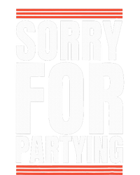 Sorry Funny For Partying Present Birthday Festival City Backpack