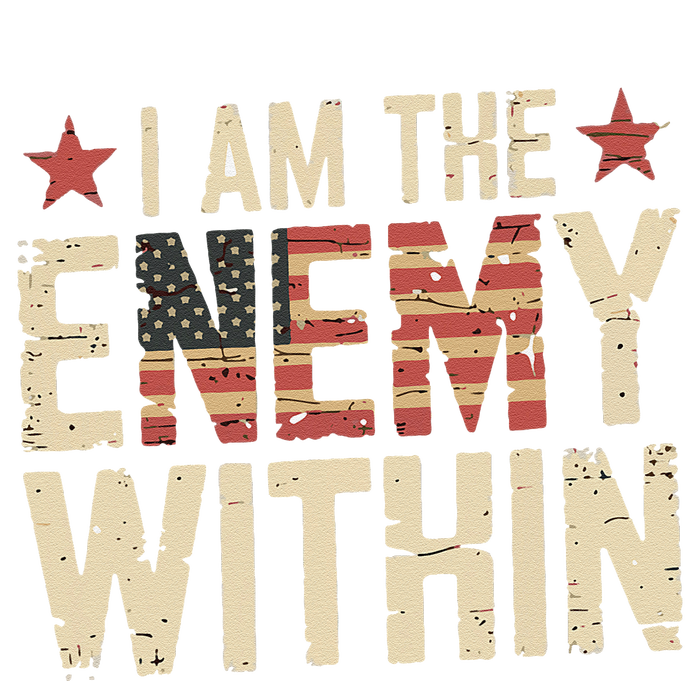 I Am The Enemy Within Kamala Harris Trump T-Shirt