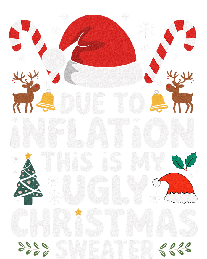 Funny Due To Inflation Ugly Christmas Sweaters Sweatshirt