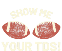 Show Me Your Tds Funny Fantasy Football Party Tie-Dye T-Shirt