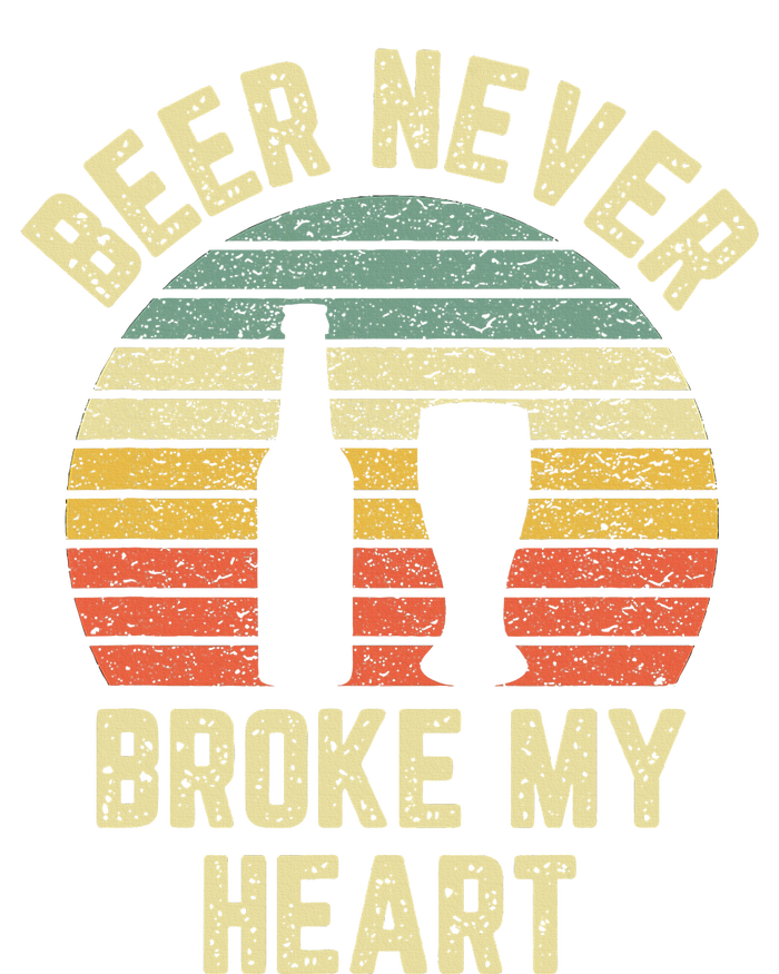 Beer Never Broke My Heart Funny Beer T-Shirt