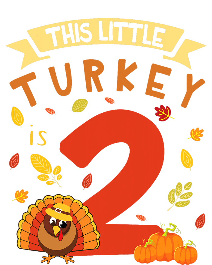 This Little Turkey Is 2 Years Happy Birthday Thanksgiving T-Shirt