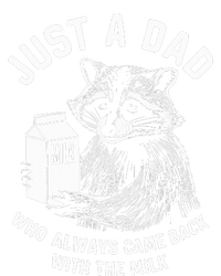 Just A Dad Who Always Came Back With The Milk Racoon Fathers Cooling Performance Crew T-Shirt