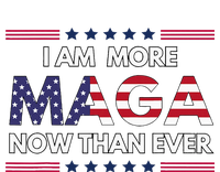 I Am More Maga Now Than Ever Trump Supporters American T-Shirt