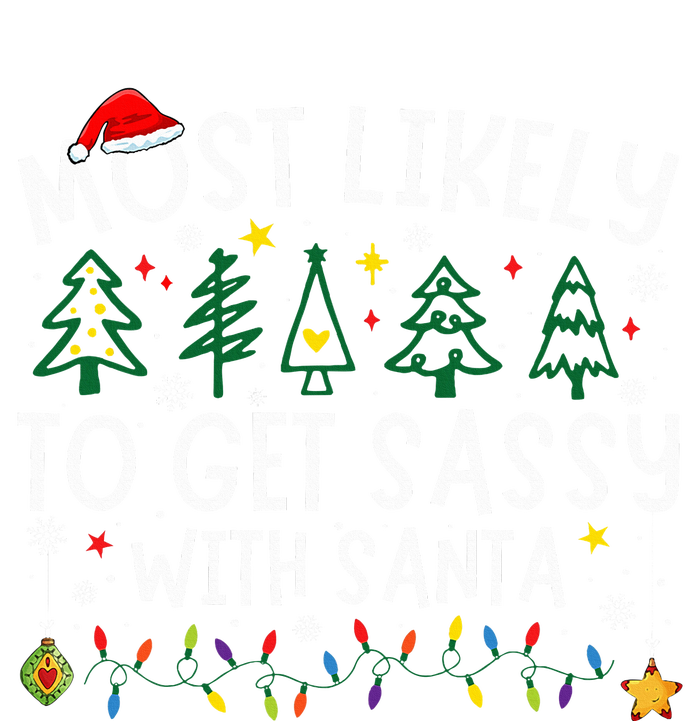 Most Likely To Get Sassy With Santa Matching Christmas Hoodie