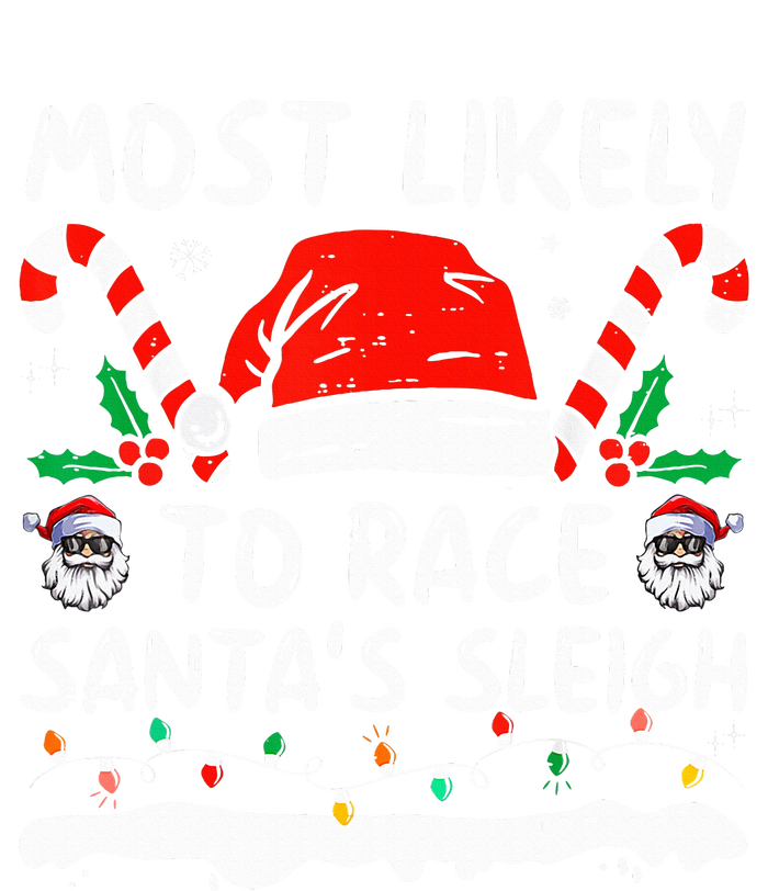 Most Likely To Race SantaS Sleigh Christmas Family Matching Kids Hoodie