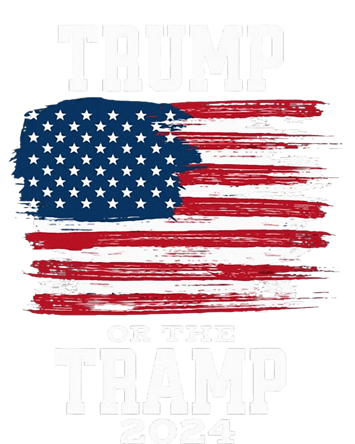 Trump Or The Tramp 2024 American Flag T-Shirt