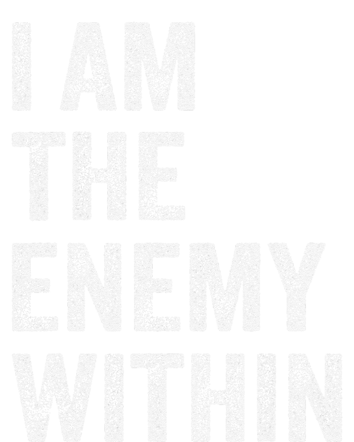 I Am The Enemy Within Hoodie